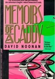 Memoirs of a Caddy