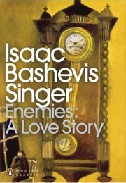 Enemies: A Love Story (Isaac Bashevis Singer)