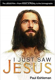 I Just Saw Jesus (Carolyn E Phillips)