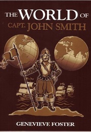 The World of Captain John Smith (Genevieve Foster)