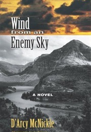 Wind From an Enemy Sky (D&#39;Arcy McNickle)