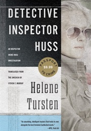 Detective Inspector Huss (Helen Tursten)