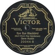 Bye Bye Blackbird - Gene Austin