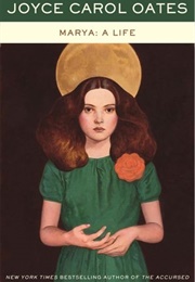 Marya: A Life (Joyce Carol Oates)