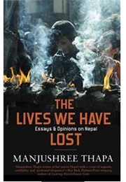 The Lives We Have Lost (Manjushree Thapa)