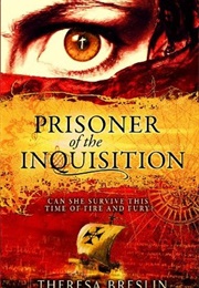 Prisoner of the Inquisition (Theresa Breslin)