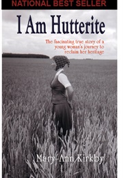 I Am Hutterite (Mary Ann Kirkby)