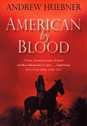 American by Blood (Andrew Huebner)