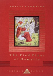 The Pied Piper of Hamelin (Robert Browning)