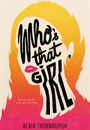 Who&#39;s That Girl (Blair Thornburgh)