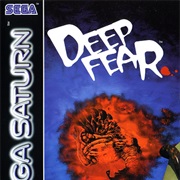 Deep Fear