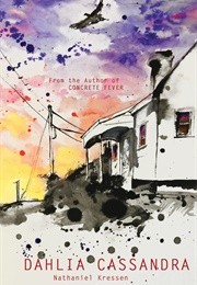 Dahlia Cassandra (Nathaniel Kressen)
