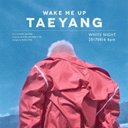 Wake Me Up by Taeyang