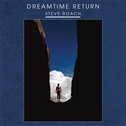 (1988) Steve Roach - Dreamtime Return