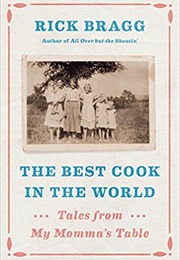 The Best Cook in the World (Rick Bragg)