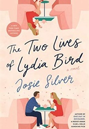 The Two Lives of Lydia Bird (Josie Silver)
