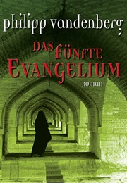 The Fifth Gospel (Philipp Vandenberg)
