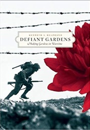 Defiant Gardens (Kenneth Helphand)