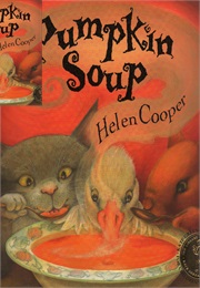 Pumpkin Soup (Helen Cooper)