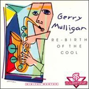 Re-Birth of the Cool – Gerry Mulligan (GRP Records, 1992)