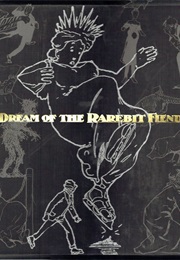 Dream of the Rarebit Fiend (Winsor McCay)