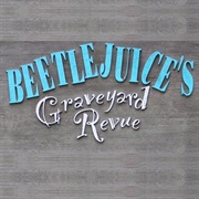 Beetlejuice's Rock and Roll Graveyard Revue