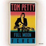 Full Moon Fever - Tom Petty