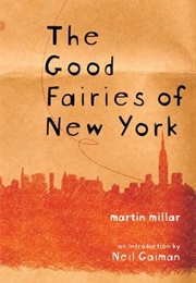 The Good Fairies of New York (Martin Millar)