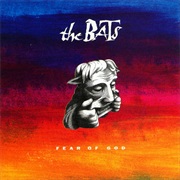 The Bats - Fear of God