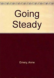 Going Steady (Anne Emery)
