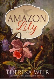 Amazon Lily (Theresa Weir)