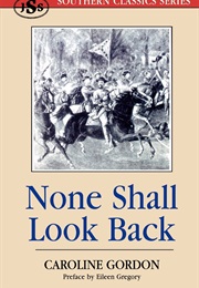 None Shall Look Back (Caroline Gordon)