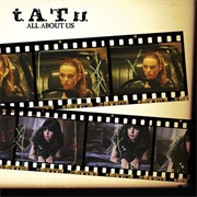All About Us - T.A.T.U.
