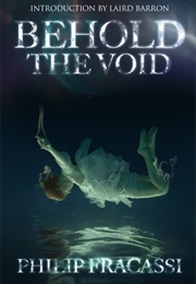 Behold the Void (Philip Fricassi)
