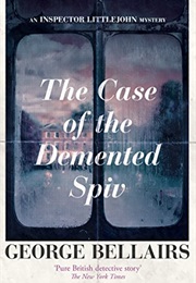 The Case of the Demented Spiv (George Bellairs)