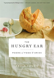 The Hungry Ear (Kevin Young)