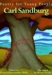 Poetry for Young People: Carl Sandburg (Frances Schoonmaker Bolin)