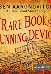 A Rare Book of Cunning Device (Ben Aaronovitch)