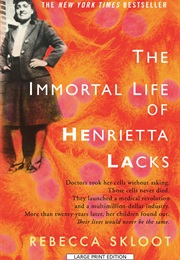 A Microhistory (The Immortal Life of Henrietta Lacks)