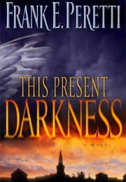 This Present Darkness (Peretti, Frank)