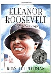 Eleanor Roosevelt: A Life of Discovery (Russell Freedman)