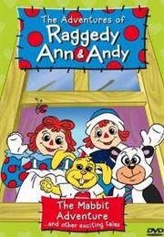 The Adventures of Raggedy Ann & Andy