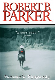 Gunman's Rhapsody (Robert B. Parker)