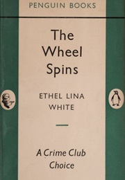The Wheel Spins (Ethel Lina White)