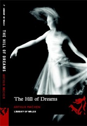 The Hill of Dreams (Arthur Machen)