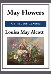 May Flowers (Louisa May Alcott)