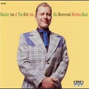 Reverend Horton Heat- Smoke 'em If You Got 'em