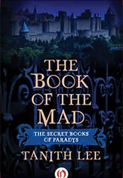 The Book of the Mad (Tanith Lee)