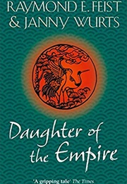 Daughter of the Empire (Raymond E. Feist and Janny Wurts)