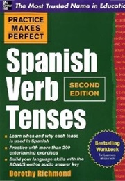 Practice Makes Perfect: Spanish Verbs (Dorothy Richmond)